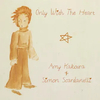 Only with the Heart by Amy Kakoura