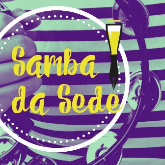 Samba da Sede by Maurício Marques