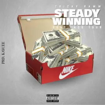 Steady Winning by Tricky Raww