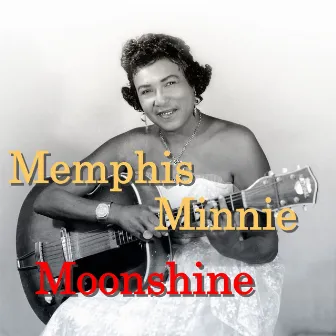 Moonshine by Memphis Minnie