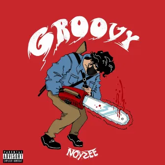 Groovy by Noyzee