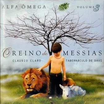 Alfa & Ômega: O Reino do Messias, Vol. 3 by Claudio Claro