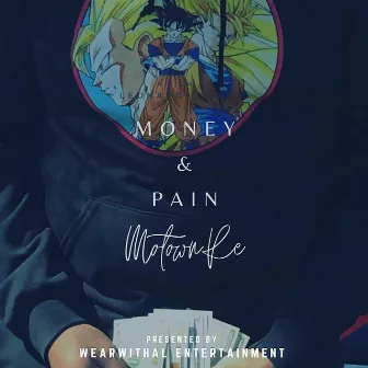 Money & Pain by MotownRe