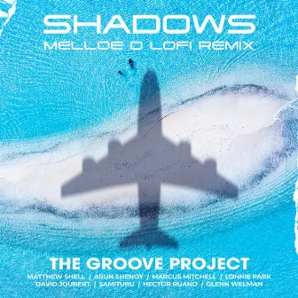 Shadows (Melloe D LoFi Remix) by The Groove Project