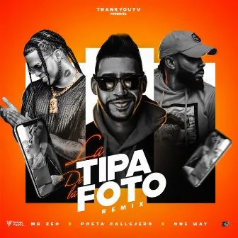 La Tipa De La Foto (Remix) by Mr Zeo