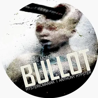 Bullot by Giuseppe Montebello