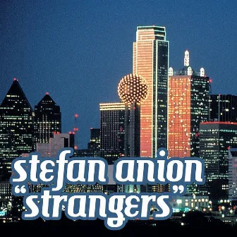 Strangers by Stefan Anion