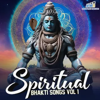 Spiritual Bhakti Songs Vol 1 by Janani Kamakshi