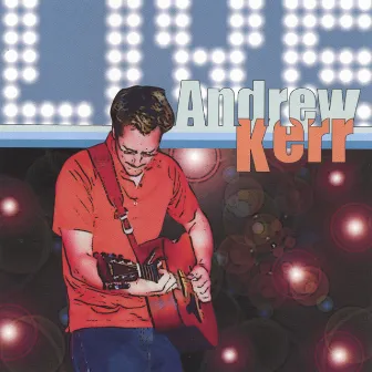 Live by Andrew Kerr