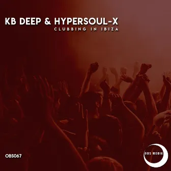 Clubbing In Ibiza by KB Deep