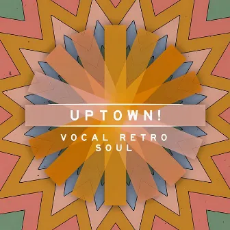 Uptown! - Vocal Retro Soul by Thomas Jack Foley