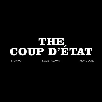 The Coup D'etat by Stunnq