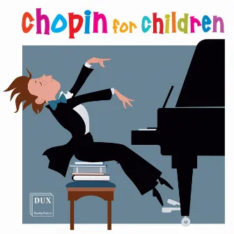 Chopin for Children by Karol Radziwonowicz