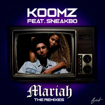 Mariah (The Remixes) by Koomz