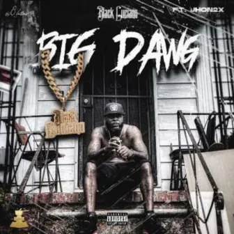 BIGG DAWG by Black luciano