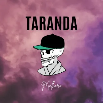 TARANDA by Malboro