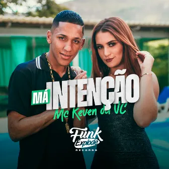 Má Intenção by MC Keven da VC