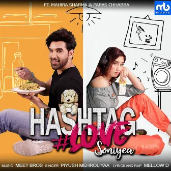 Hashtag Love Soniyea by Piyush Mehroliyaa