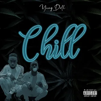 Chill by Yung Dell