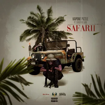 Safarii by Kapone Pizzle