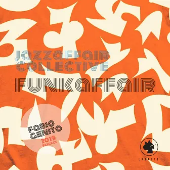 Funkaffair (Fabio Genito 2019 Remixes) by Jazzaffair Collective