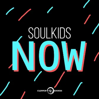 Now by Soulkids