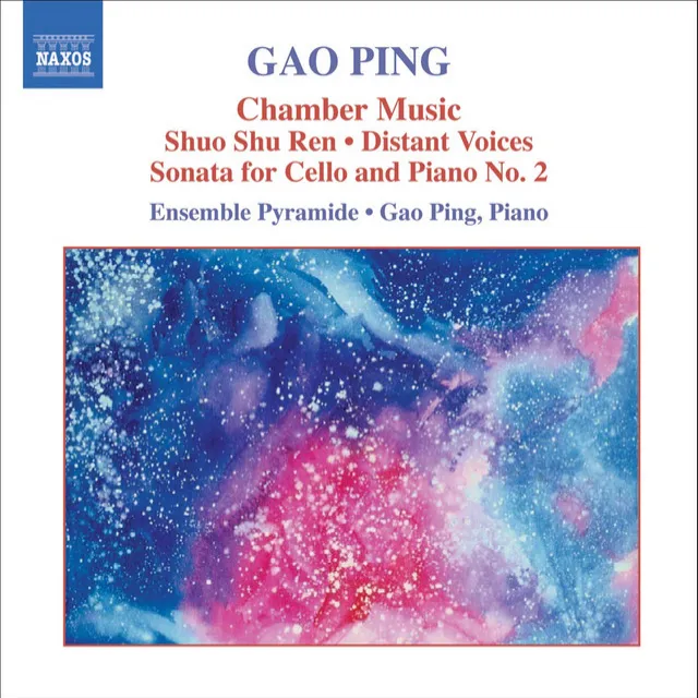 Gao: Shuo Shu Ren / Distant Voices / Cello Sonata No. 2