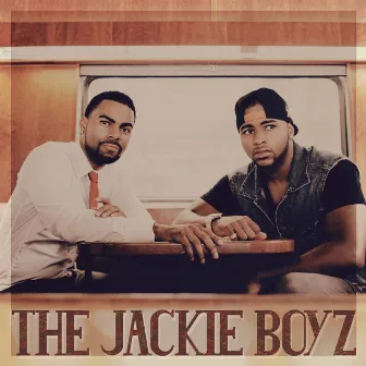 THE JACKIE BOYZ by Jackie Boyz