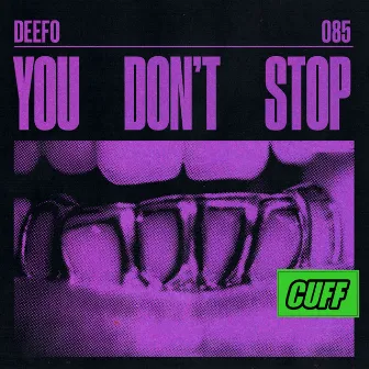 You Don't Stop (Radio Edit) by Deefo