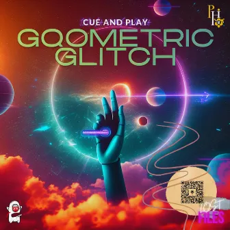 Gqometric Glitch (lost files) by Cue And Play Izinja Zamjebhula