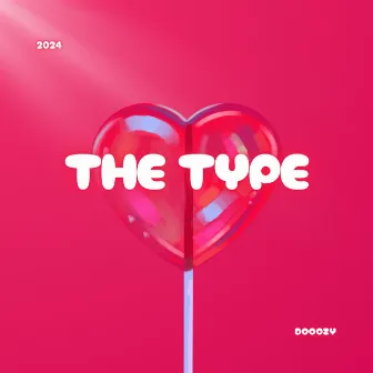 The Type by Dooozy