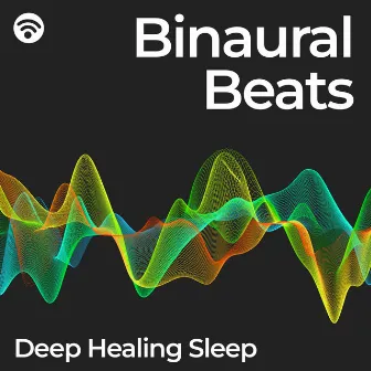 Binaural Beats: Deep Healing Sleep by Rest Easy Binaural Beats