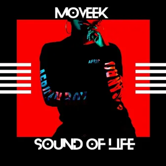 Sound of Life by Moveek