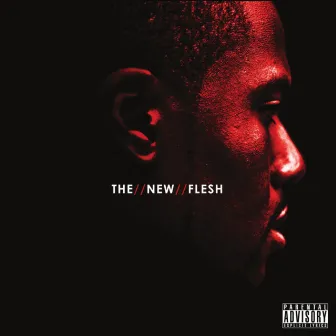 The New Flesh by Top $ Raz