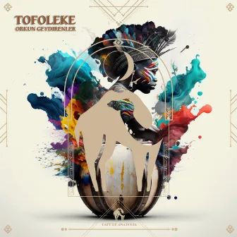 Tofoleke by Orkun Geydirenler