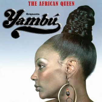 The African Queen by Yambu