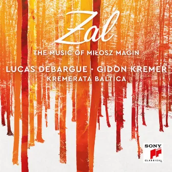 Zal - The Music of Milosz Magin by Kremerata Baltica