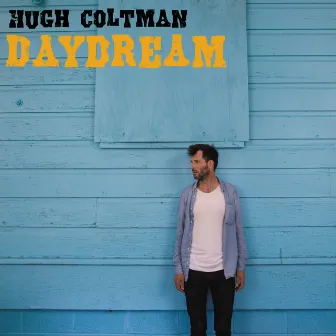 Daydream by Hugh Coltman