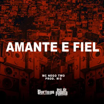 Amante e Fiel by MC Nego Two