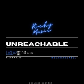 UNREACHABLE by RichyMuzic