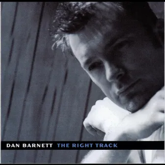 The Right Track by Dan Barnett