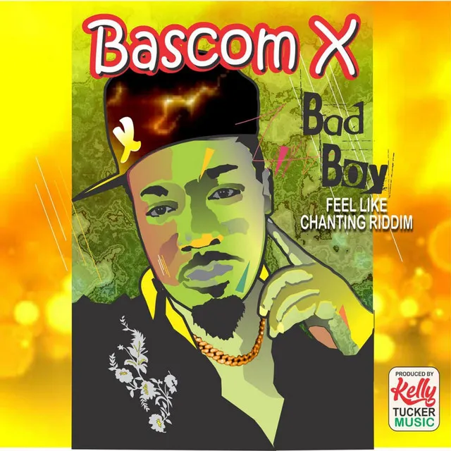 Bad Boy (Feel Like Chanting Riddim)