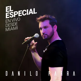 El Especial (En Vivo Desde Miami) by Danilo Parra