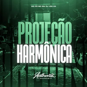 Projeção Harmônica by DJ VINI 011