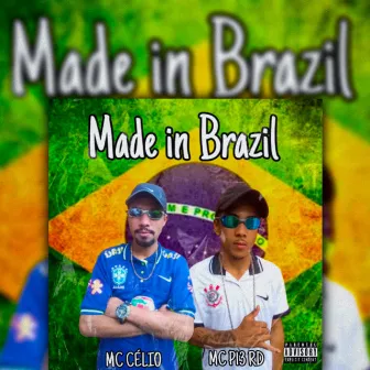 Made in Brazil by Mc Célio