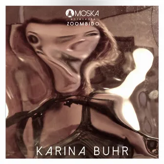 Moska Apresenta Zoombido: Karina Buhr by Karina Buhr