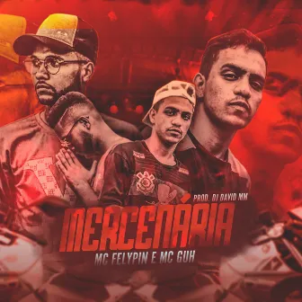 Mercenária by MC Guh