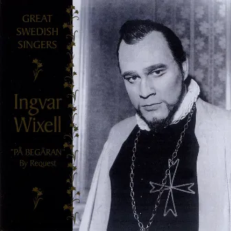 Great Swedish Singers: Ingvar Wixell (1957-1976) by Åke Jelving