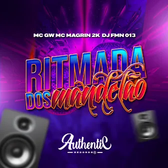 Ritmada dos Mandelão by DJ FMN 013