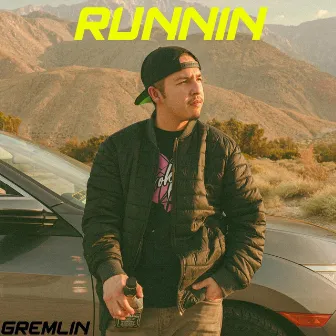 Runnin' by Gremlin